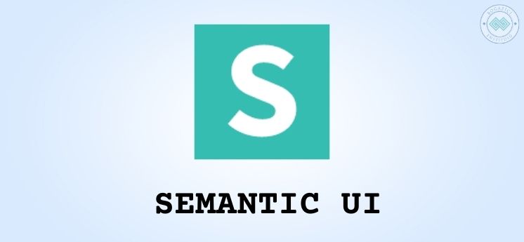 semantic ui en çok kullanılan css kütüphaneleri