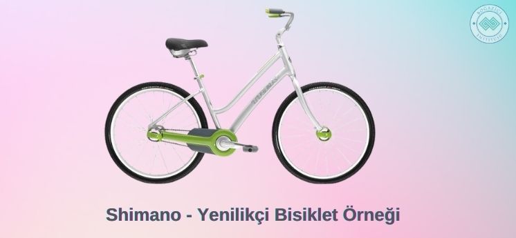 tasarım odaklı düşünme örnekleri shimano 