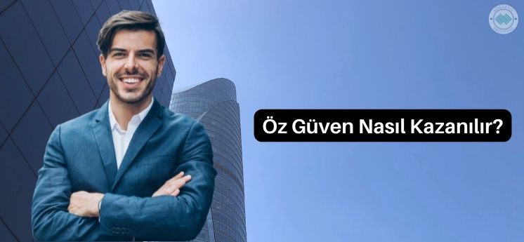 özgüven nasıl kazanılır