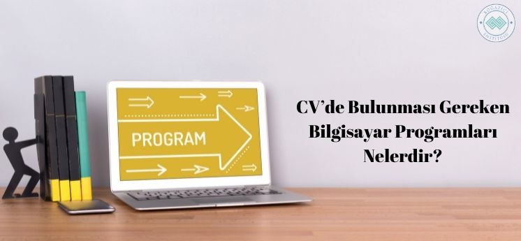 cvde bulunması gereken bilgisayar programları