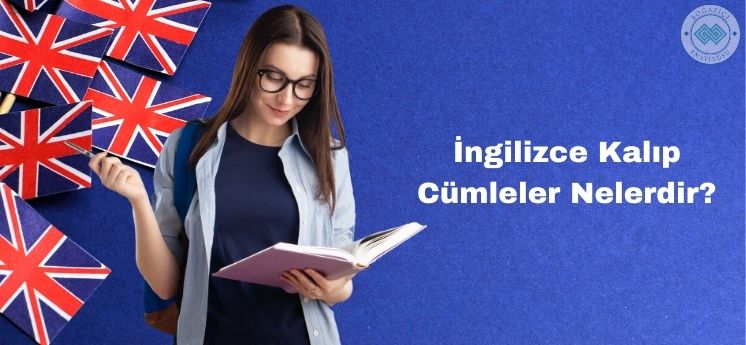 ingilizce kalıp cümleler nelerdir