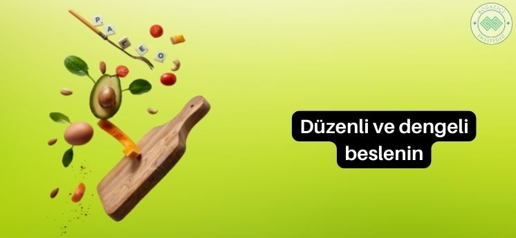 aşırı heyecan nasıl yenilir düzenli dengeli beslenme