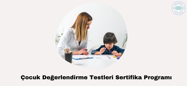 çocuk değerlendirme testleri sertifika programı