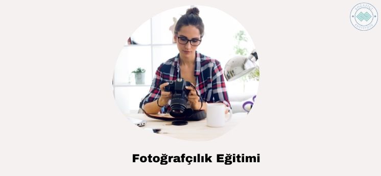 meslek edindirme kursları fotoğrafçılık