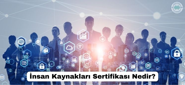 insan kaynakları sertifikası nedir