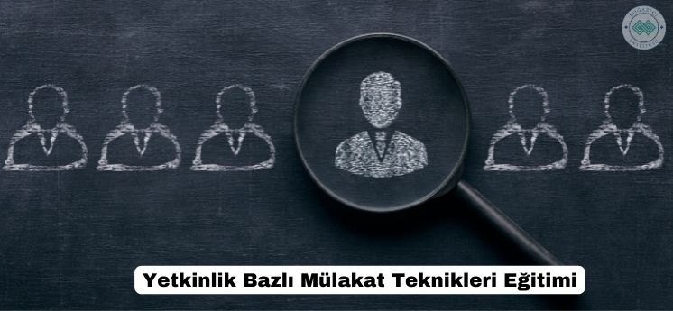 yetkinlik bazlı mülakat teknikleri eğitimi