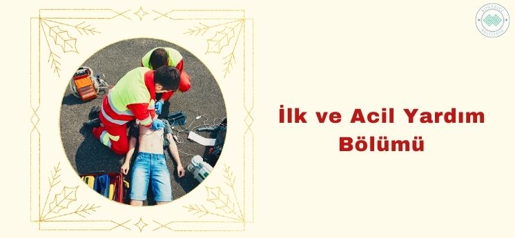 İlk ve Acil Yardım