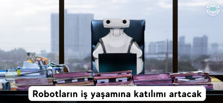 iş yaşamında robot