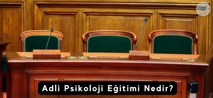 adli psikoloji eğitimi nedir