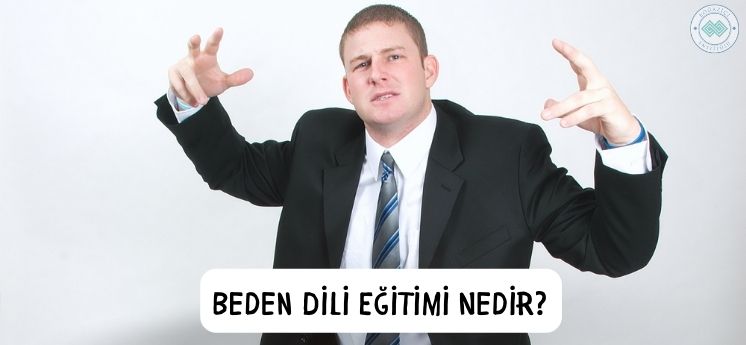 beden dili eğitimi nedir