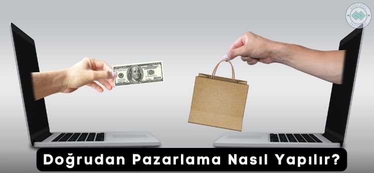 doğrudan pazarlama nasıl yapılır