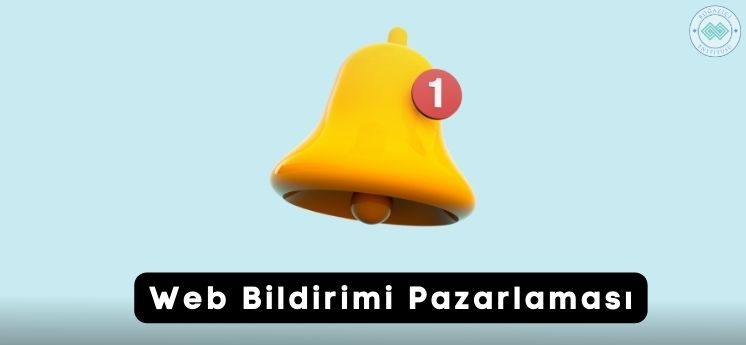 doğrudan pazarlama türleri web bildirimi