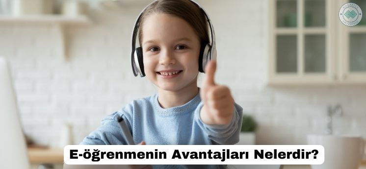 e-öğrenmenin avantajları