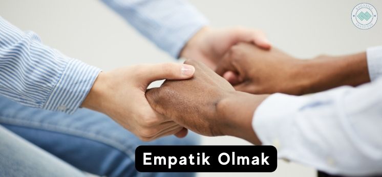 Empatik Olmak