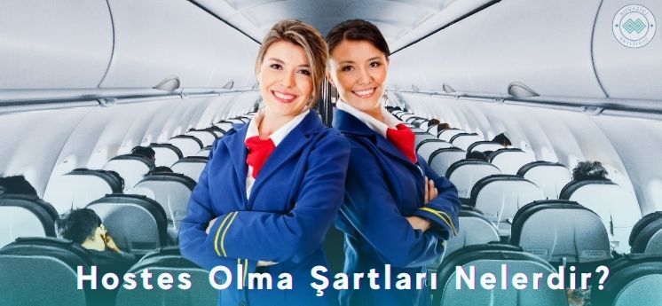 Hostes olma şartları