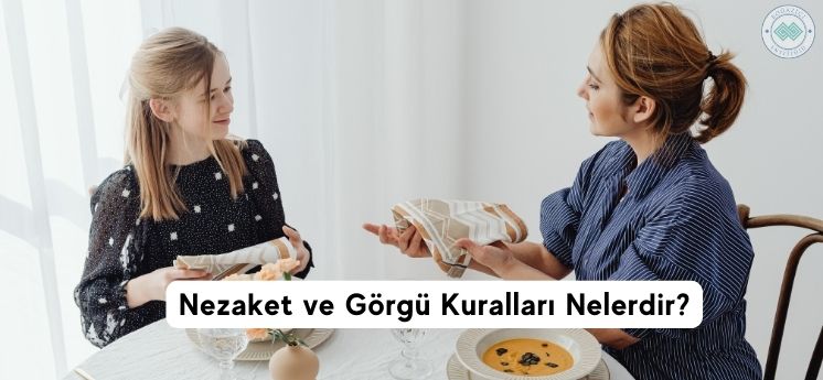 nezaket ve görgü kuralları nelerdir