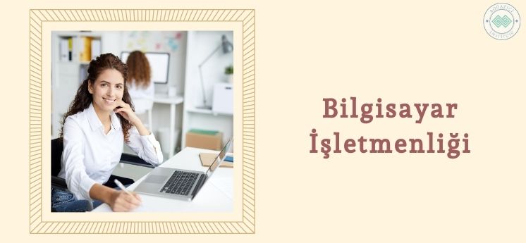 bilgisayar işletmenliği