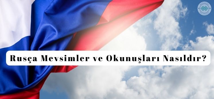 Rusça mevsimler ve okunuşları