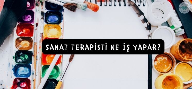 sanat terapisti ne iş yapar