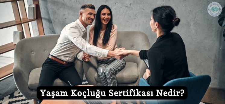 yaşam koçluğu sertifikası nedir