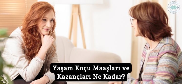 yaşam koçu maaşları ve kazançları