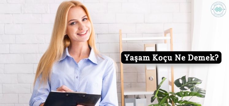 yaşam koçu ne demek