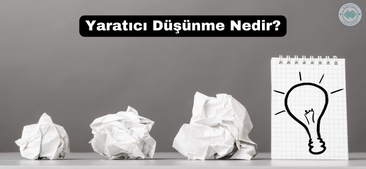 yaratıcı düşünme nedir