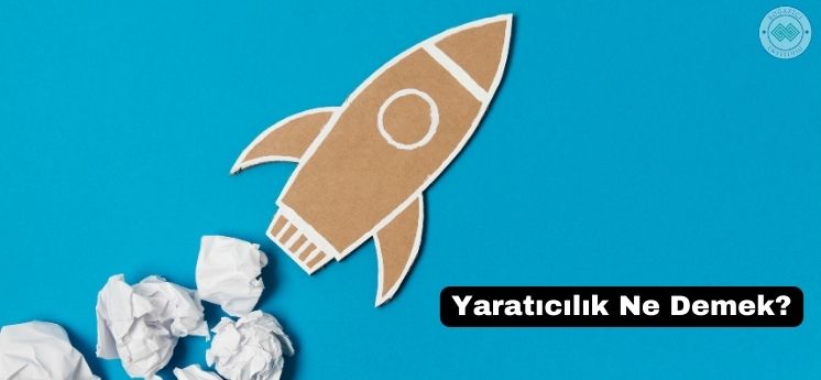 yaratıcılık ne demek