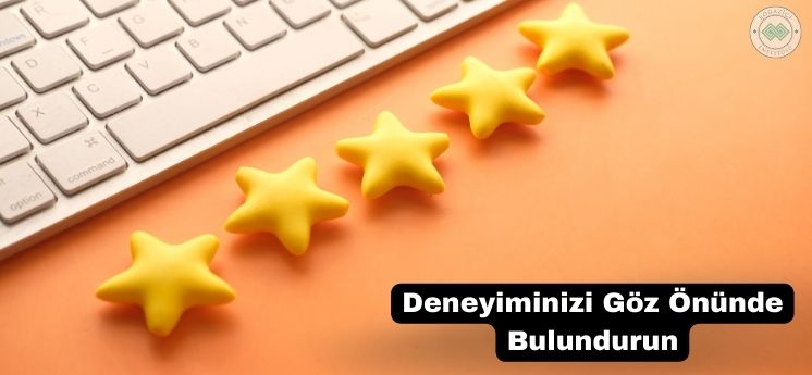 deneyimi göz önünde bulundurmak