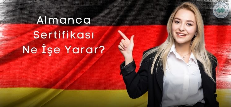 almanca sertifikası ne işe yarar