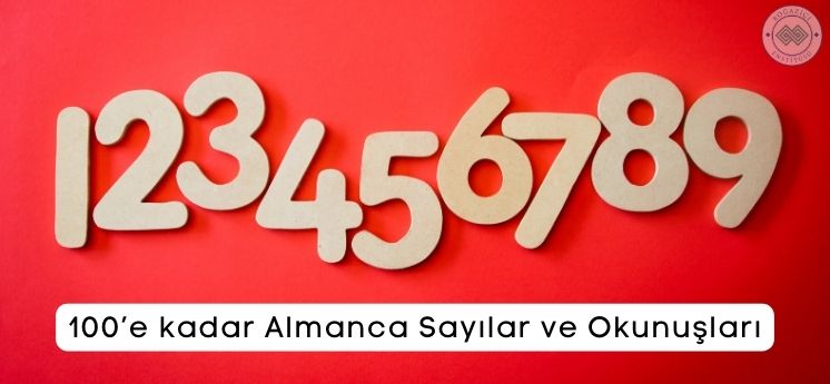 1’den 100’e kadar Almanca sayılar ve okunuşları