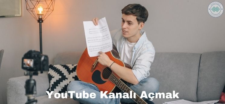 evde para kazanma yolları YouTube Kanalı Açmak