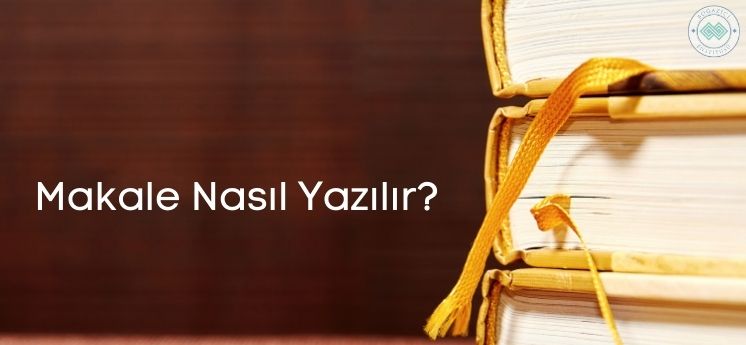 makale nasıl yazılır