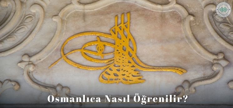 osmanlıca nasıl öğrenilir