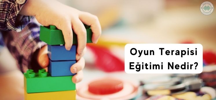 oyun terapisi eğitimi nedir