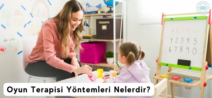 oyun terapisi yöntemleri nelerdir