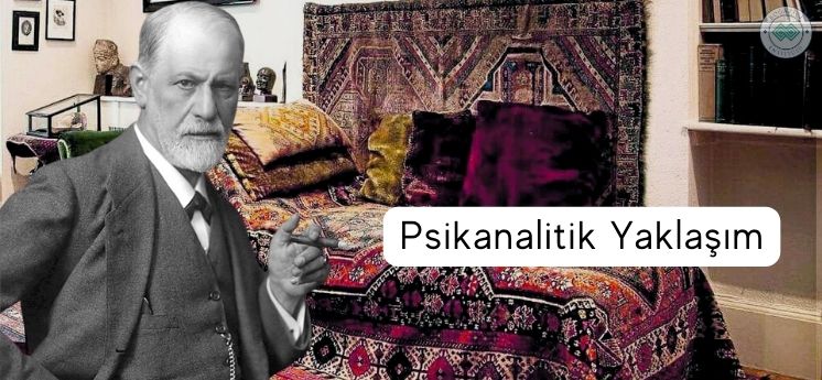 Psikanalitik Yaklaşım