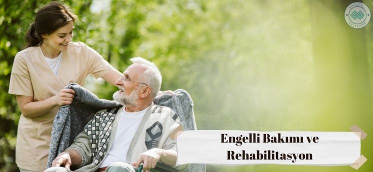 uzaktan eğitim bölümleri engelli bakımı ve rehabilitasyonu