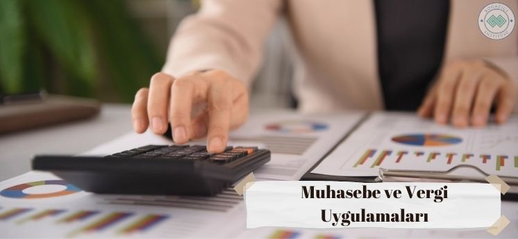 muhasebe ve vergi uygulamaları