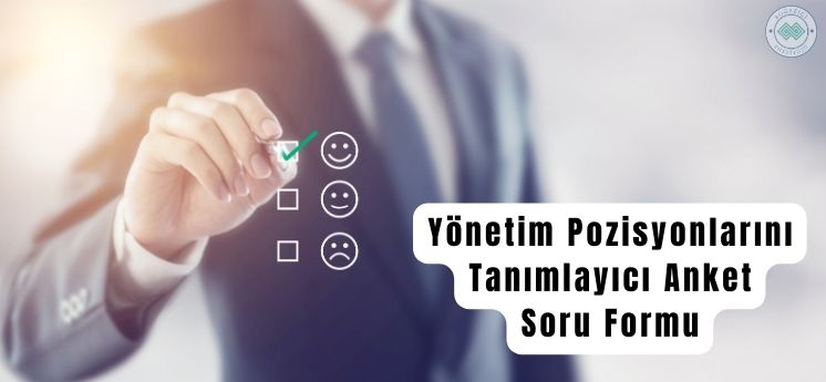 yönetim pozisyonlarını tanımlayıcı anket soru formu