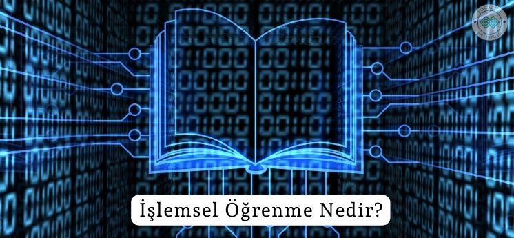 işlemsel öğrenme nedir 