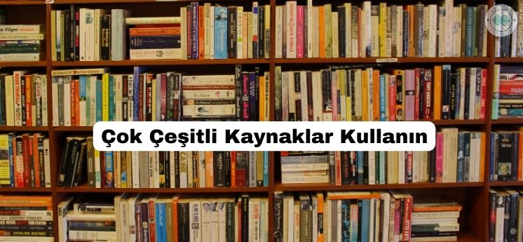 çok çeşitli kaynaklar kullanmak verimli ders çalışma teknikleri