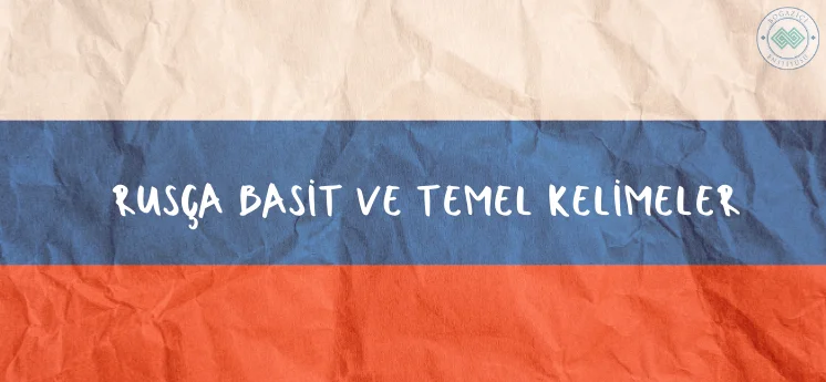 rusça basit ve temel kelimeler