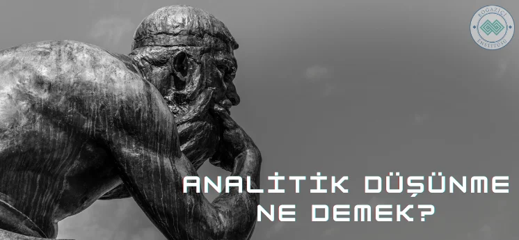 analitik düşünme ne demek