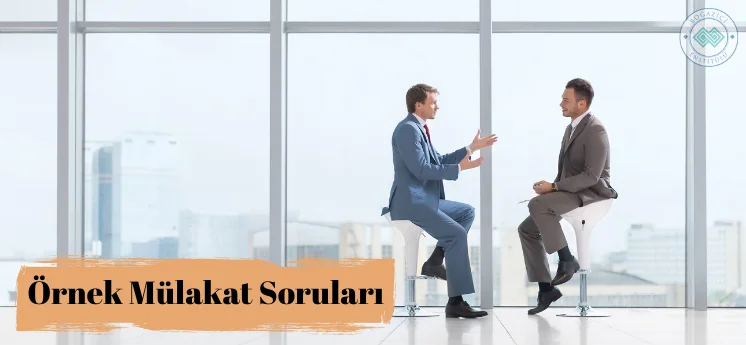 örnek mülakat soruları iş görüşmesinde sorulabilecek sorular