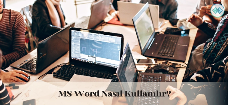 word-nasil-kullanilir