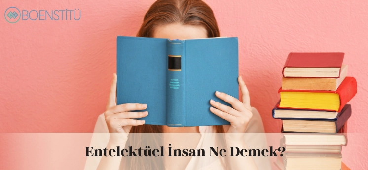 entelektuel-insan-ne-demek