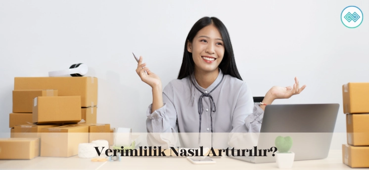 verimlilik-nasil-arttirilir