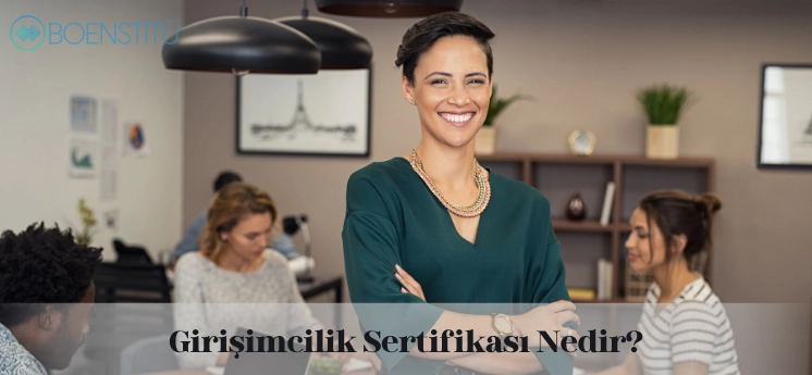 girisimcilik-sertifikasi-nedir