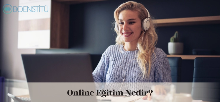online-egitim-nedir-online-kurs-ne-demek